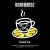Тютюн Dead Horse (Дед Хорс) - Lemon Tea (Лимон, Чай) 20г